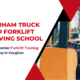 Durham Truck and Forklift Driving School - Your Premier Forklift Training Academy in Vaughan