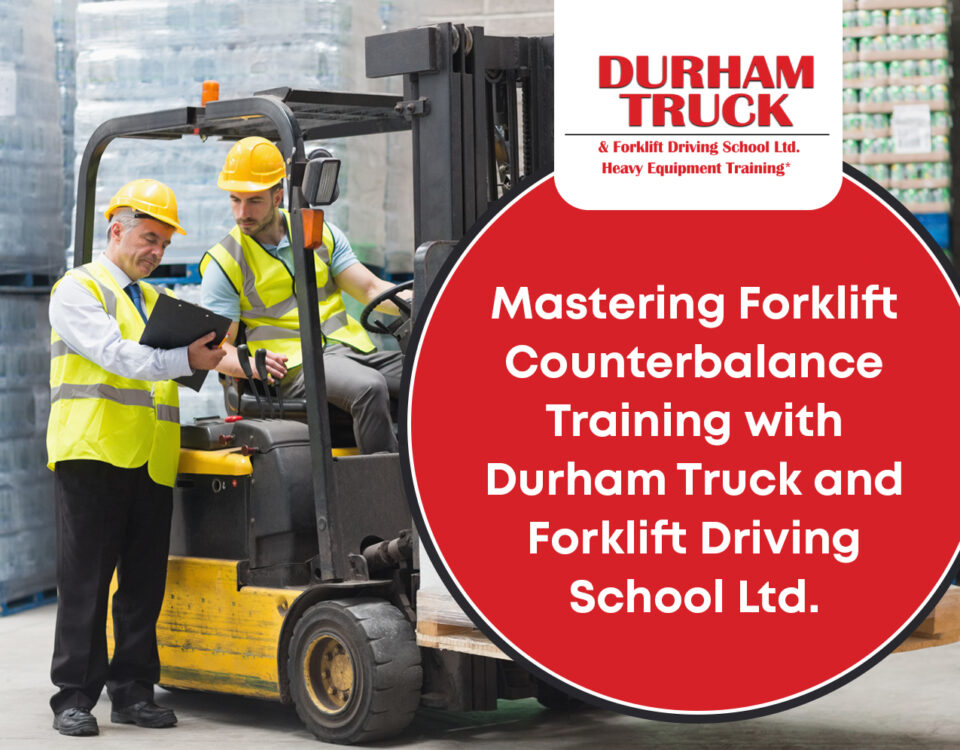 Mastering Forklift Counterbalance Training with Durham Truck and Forklift Driving School Ltd.