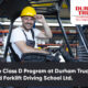 Driving Success: The Class D Program at Durham Truck