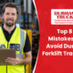 Top 8 Mistakes to Avoid During Forklift Training