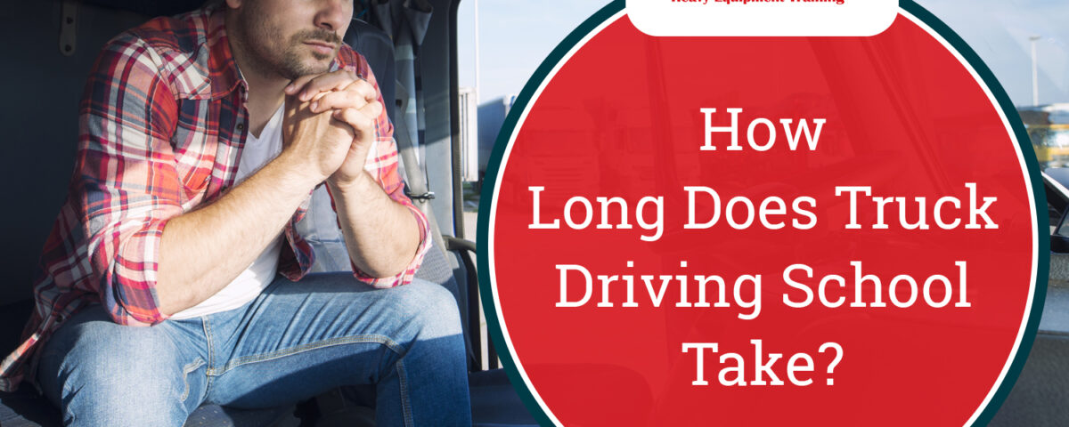 How Long Does Truck Driving School Take?