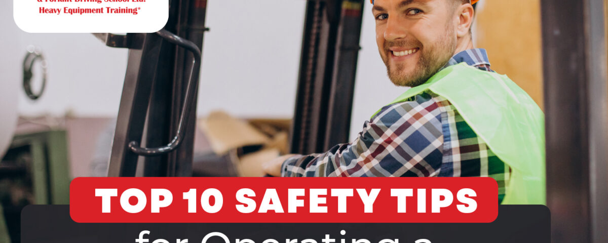 Top 10 Safety Tips for Operating a Counterbalance Forklift