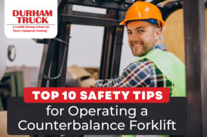 Top 10 Safety Tips for Operating a Counterbalance Forklift