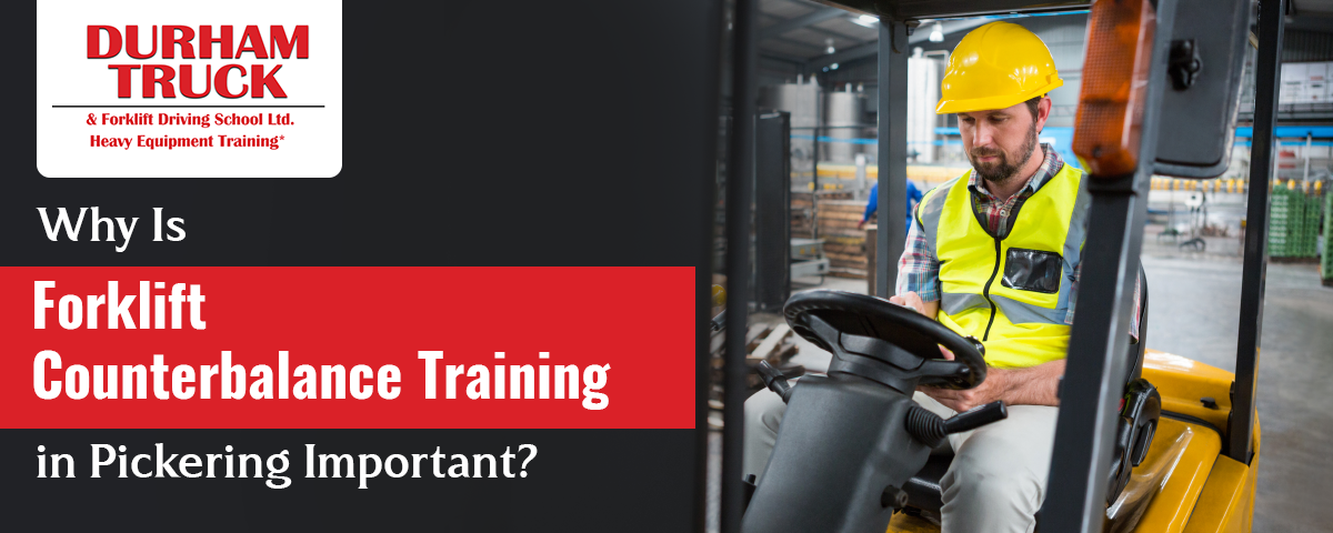 Forklift Counterbalance Training in Pickering