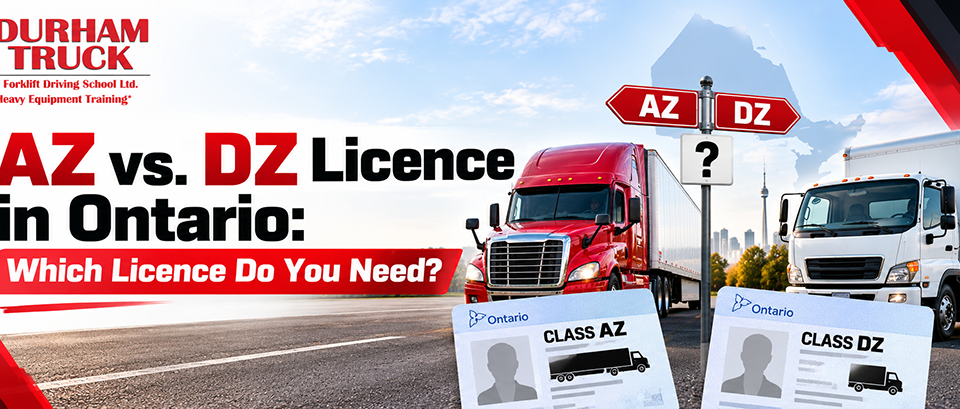 AZ vs. DZ Licence in Ontario Which Licence Do You Need